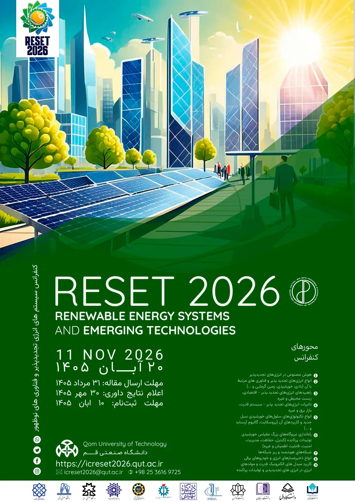 The Iran 2026 Conference on Renewable Energy Systems and Emerging Technologies will be held at Qom University of Technology, aiming to provide a scientific and specialized platform for knowledge exchange, presentation of research achievements, and the introduction of innovations in the field of clean energy.